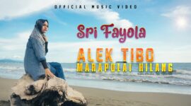 Lirik Lagu Minang Alek Tibo Marapulai Hilang - Sri Fayola 