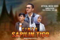 Lirik lagu Minang terbaru Cinto Sapilin Tigo yang dinyanyikan oleh Randa Putra dan berkolaborasi dengan Pinki Prananda dan Rana LIDA 