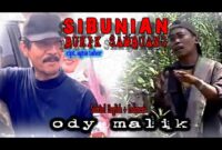 Sibunian Bukik Sambuang - Ody Malik 